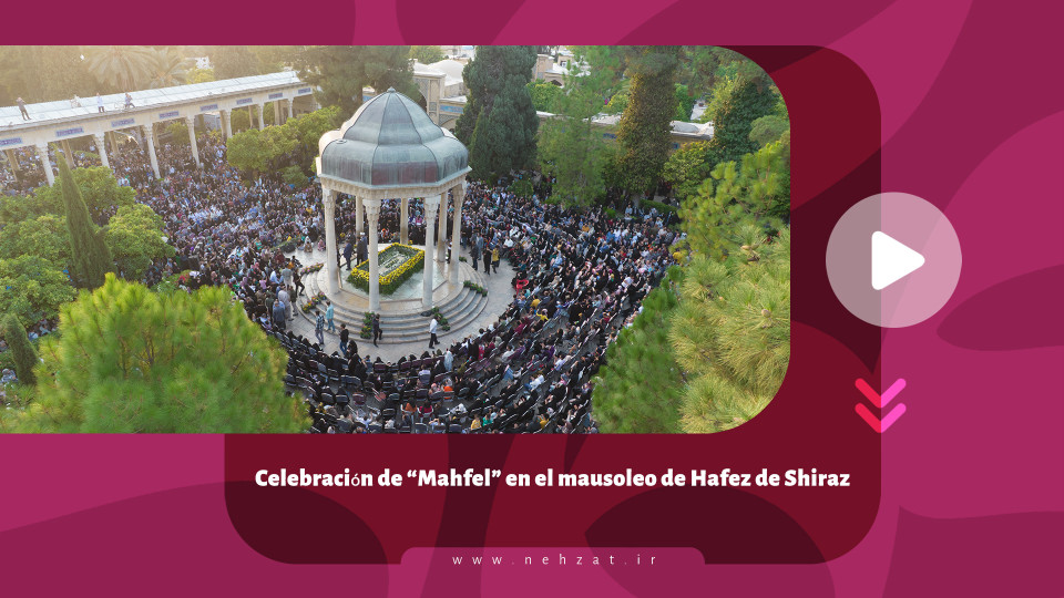 Celebración de “Mahfel” en el mausoleo de Hafez de Shiraz
